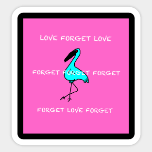 Love Forget Love Sticker